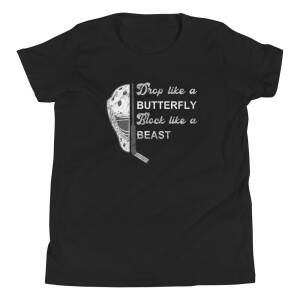 Drop Like A Butterfly Block Like A Beast Hockey Goalie Youth T-Shirt